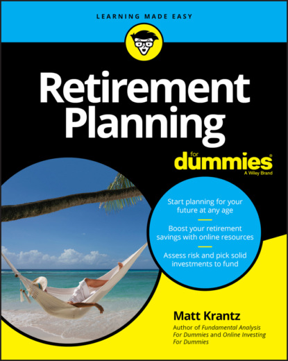 Retirement Planning For Dummies (Matthew Krantz). 