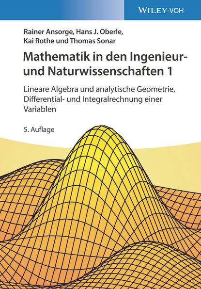 Rainer Ansorge - Mathematik in den Ingenieur- und Naturwissenschaften 1