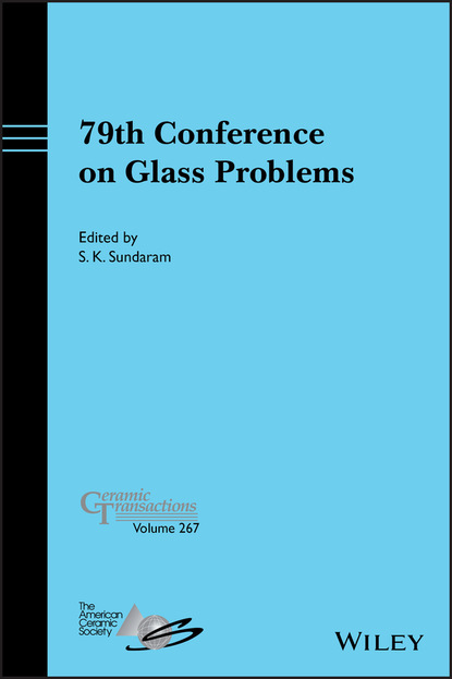 Группа авторов - 79th Conference on Glass Problems