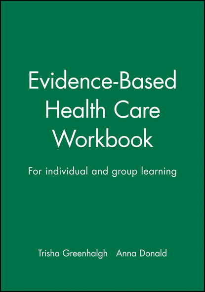 Evidence-Based Health Care Workbook