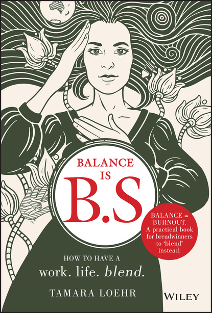 Balance is B.S. (Tamara Loehr). 