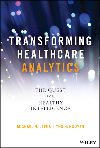 Michael N. Lewis - Transforming Healthcare Analytics