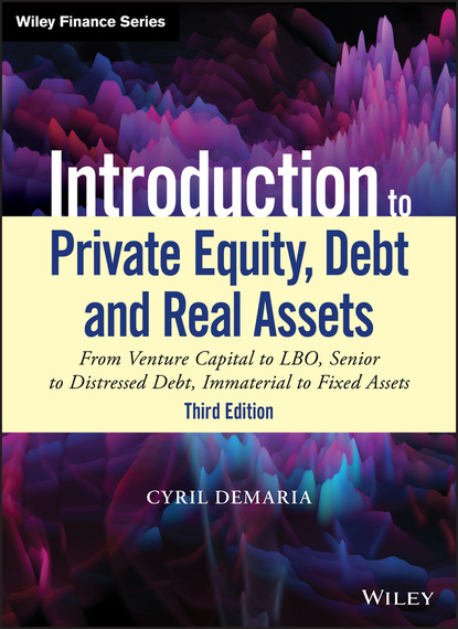 Cyril  Demaria - Introduction to Private Equity, Debt and Real Assets