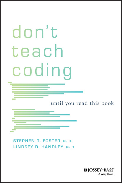 Don't Teach Coding (Lindsey D. Handley). 