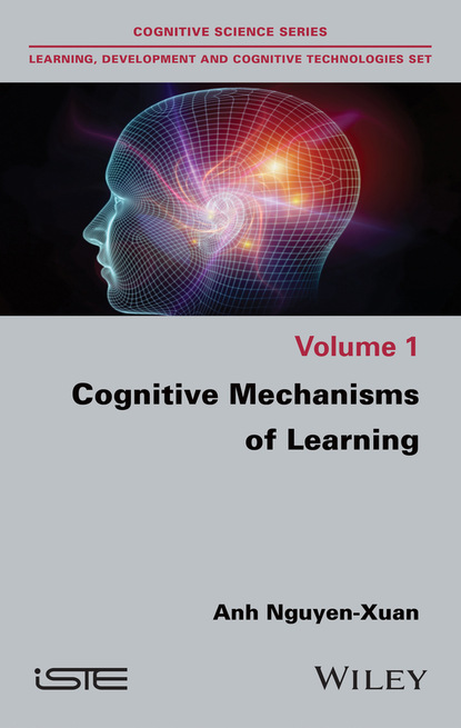 Cognitive Mechanisms of Learning (Anh Nguyen-Xuan). 
