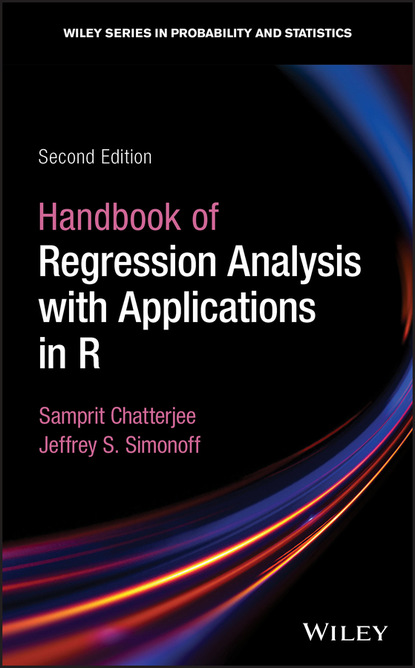 Samprit  Chatterjee - Handbook of Regression Analysis With Applications in R