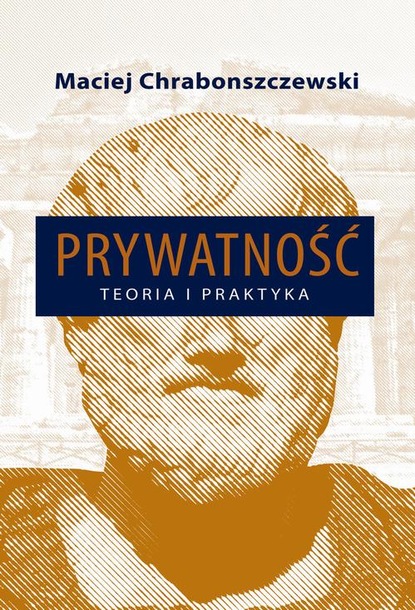 Maciej Chrabonszczewski — Prywatność Teoria i praktyka