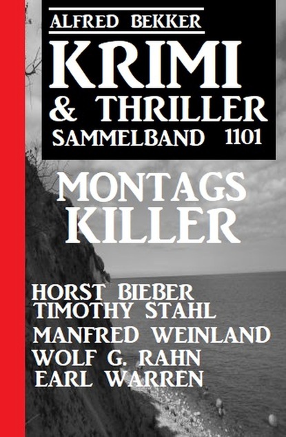 

Krimi & Thriller Sammelband 1101 Montagskiller