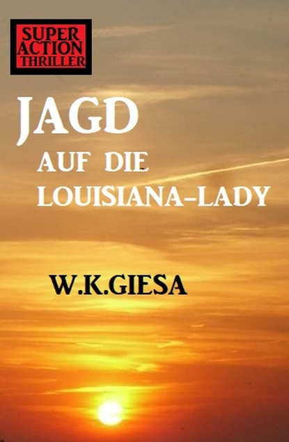 ​Jagd auf die Louisiana-Lady