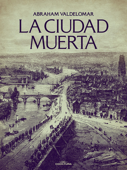 

La ciudad muerta
