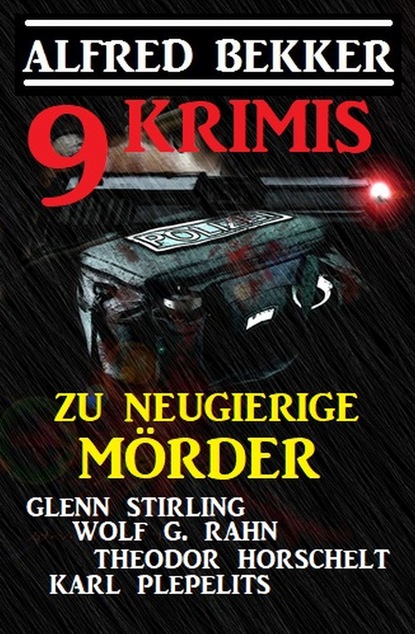 

Zu neugierige Mörder: 9 Krimis