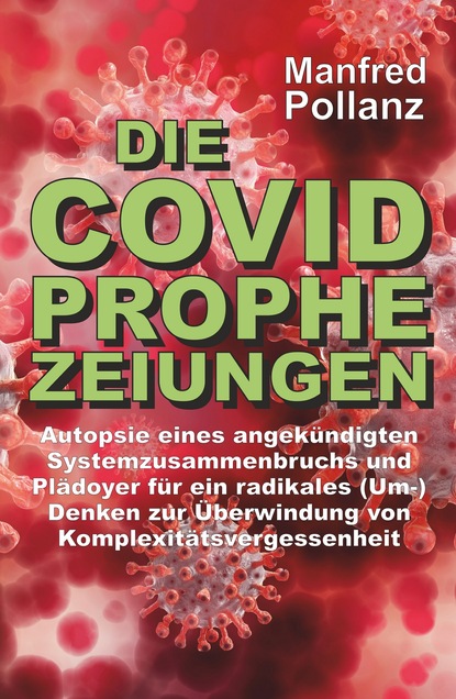 

Die Covid-Prophezeihungen