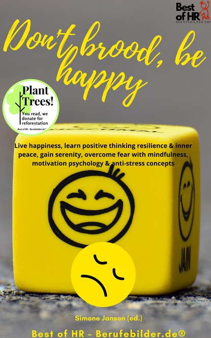 

Don't brood, be happy