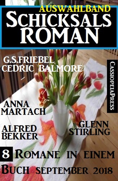 Auswahlband Schicksalsroman 8 Romane in einem Buch September 2018