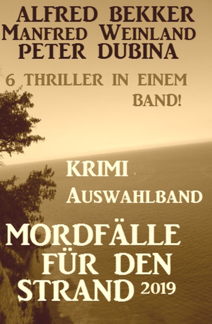 

Krimi Auswahlband Mordfälle für den Strand 2019