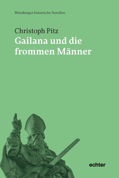 

Gailana und die frommen Männer