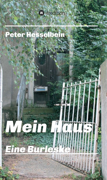 

Mein Haus - eine Burleske