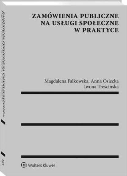 Magdalena Falkowska - Zamówienia publiczne na usługi społeczne w praktyce
