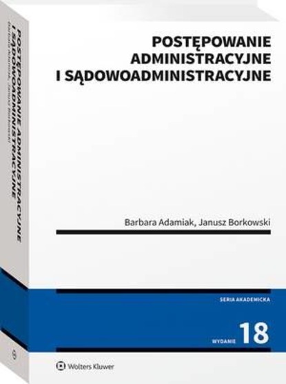 Postępowanie administracyjne i sądowoadministracyjne