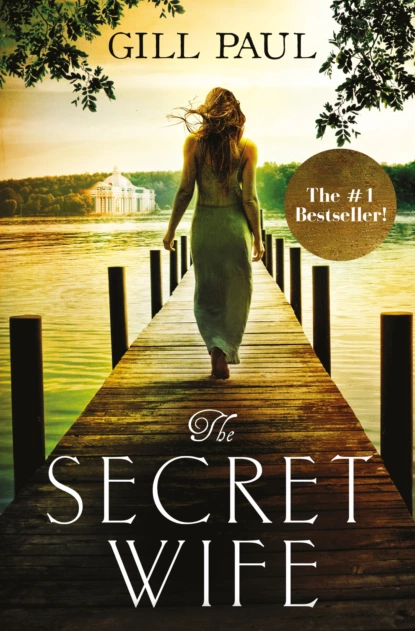 Обложка книги The Secret Wife, Gill  Paul