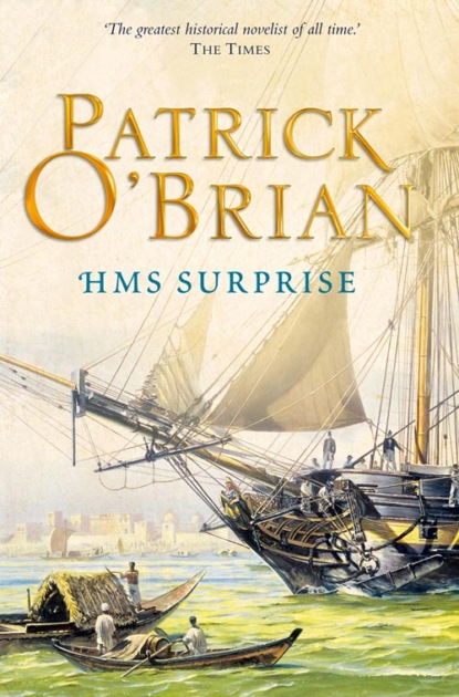 HMS Surprise - Patrick O’Brian