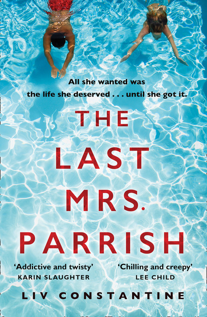 Liv Constantine - The Last Mrs Parrish