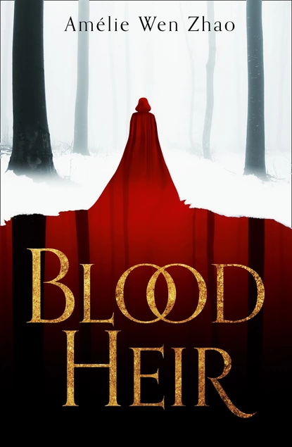 Обложка книги Blood Heir, Amelie Wen Zhao