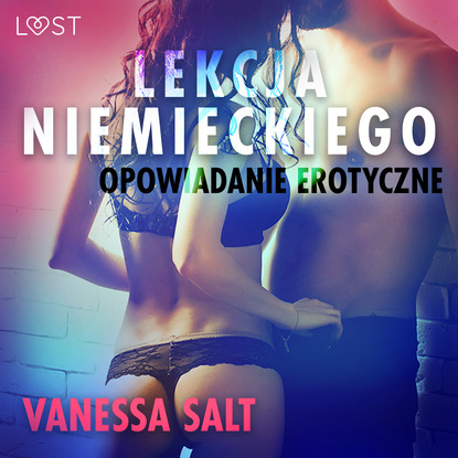 Vanessa Salt - Lekcja niemieckiego - opowiadanie erotyczne