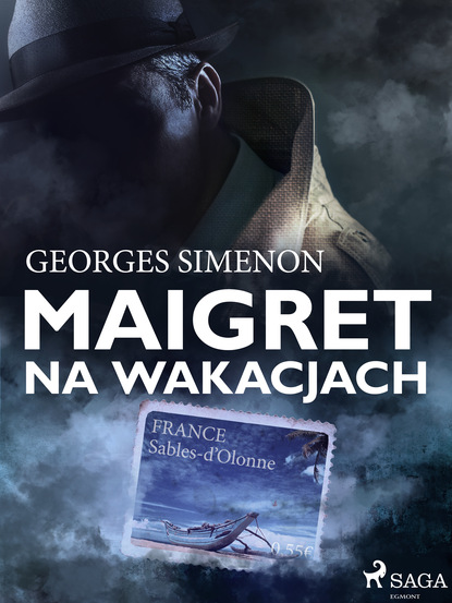 Georges  Simenon - Maigret na wakacjach