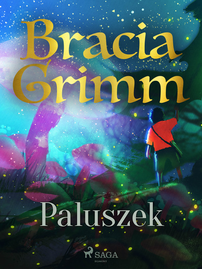 Bracia Grimm - Paluszek