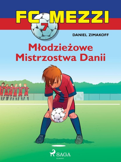 Daniel Zimakoff - FC Mezzi 7 - Młodzieżowe Mistrzostwa Danii