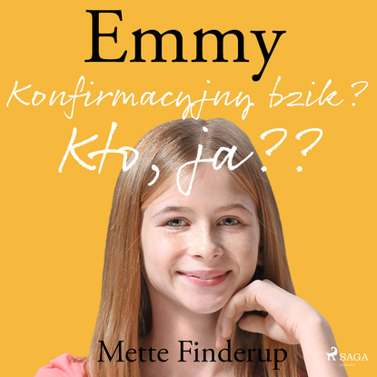

Emmy 0 - Konfirmacyjny bzik Kto, ja