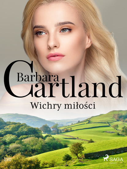 Барбара Картленд - Wichry miłości - Ponadczasowe historie miłosne Barbary Cartland