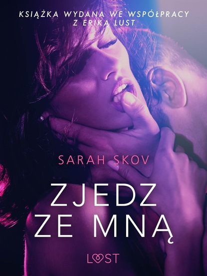 Sarah Skov - Zjedz ze mną - opowiadanie erotyczne