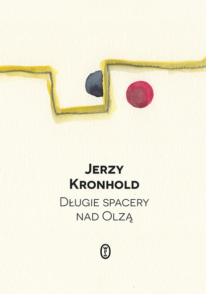 Jerzy Kronhold — Długie spacery nad Olzą