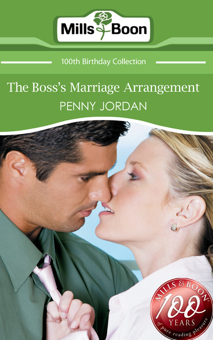 Пенни Джордан - The Boss's Marriage Arrangement