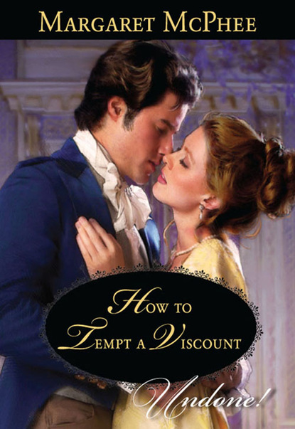 Margaret McPhee - How To Tempt A Viscount
