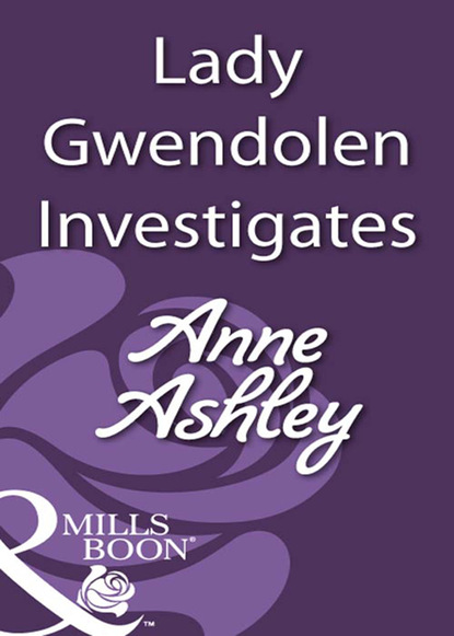 Anne Ashley - Lady Gwendolen Investigates