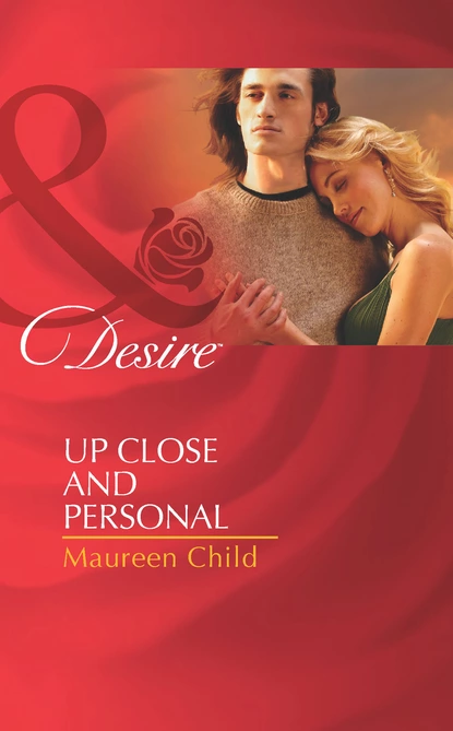 Обложка книги Up Close and Personal, Maureen Child