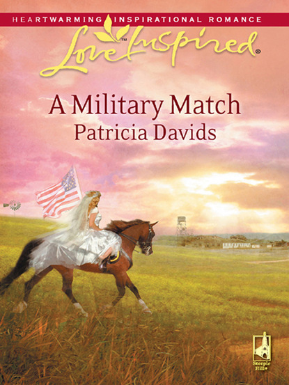 Patricia Davids - A Military Match