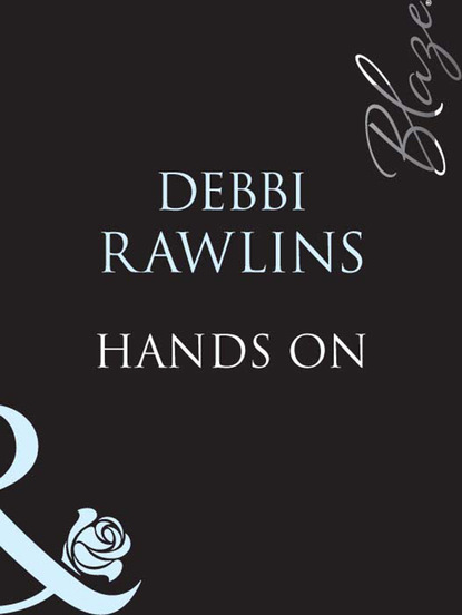 Debbi Rawlins - Hands On