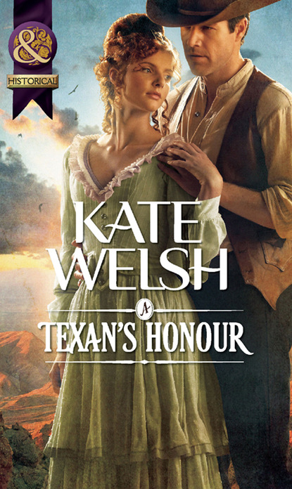 Kate Welsh - A Texan's Honour