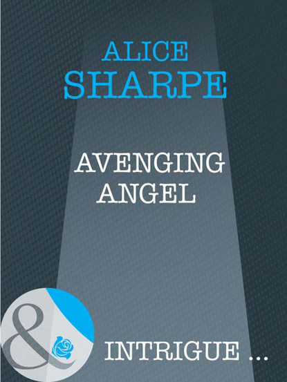 Alice Sharpe - Avenging Angel