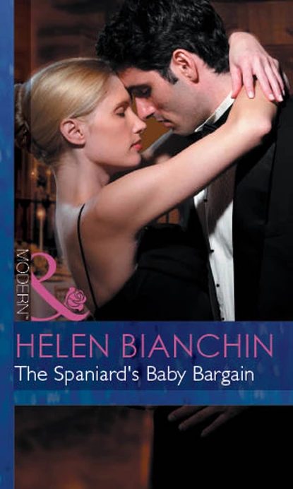 Обложка книги The Spaniard's Baby Bargain, Helen Bianchin