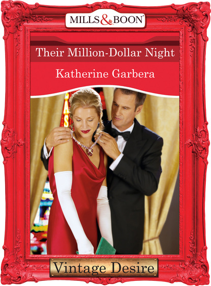 Katherine Garbera - Their Million-Dollar Night