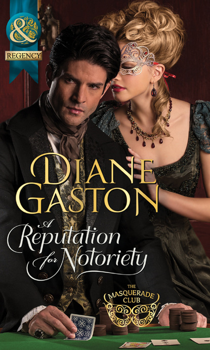 Diane Gaston - A Reputation For Notoriety