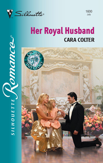 Cara Colter - Her Royal Husband