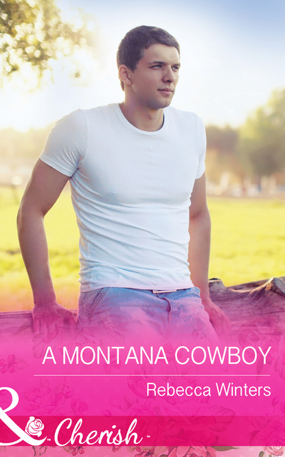 Rebecca Winters - A Montana Cowboy