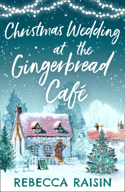 Обложка книги The Gingerbread Café, Rebecca Raisin