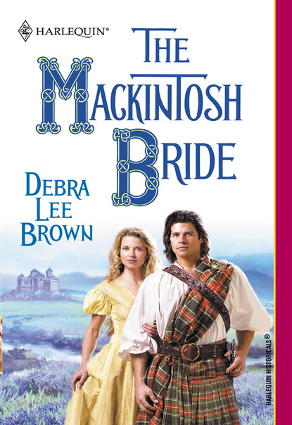 Debra Lee Brown - The Mackintosh Bride